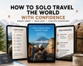 The Ultimate Solo Travel Guide